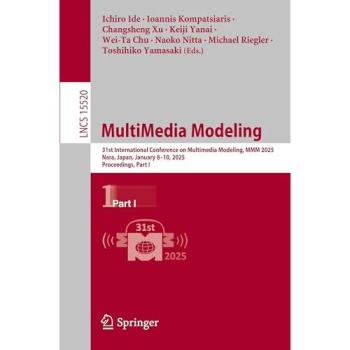 MultiMedia Modeling, Fachbücher von Naoko Nitta, Ichiro Ide, Keiji Yanai, Ioannis Kompatsiaris, Michael Riegler, Wei-Ta Chu, Toshihiko Yamasaki, Changsheng Xu