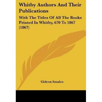 Whitby Authors And Their Publications