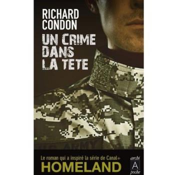 Richard Condon Un Crime Dans La Tête