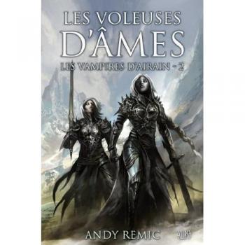 Les Vampires d'Airain, Tome 2 : Les voleuses d'âme