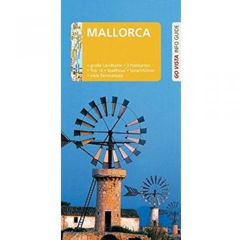 Andrea Weindl Go Vista: Reiseführer Mallorca: Mit Faltkarte Und 3 Postkarten (Go Vista Info Guide)