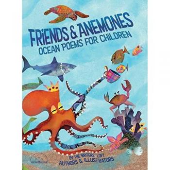FRIENDS AND ANEMONES: Ocean Poems for Children