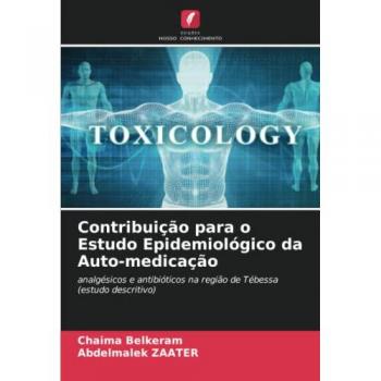 Belkeram, Chaima: Contribuição para o Estudo Epidemiológico da Auto-medicação