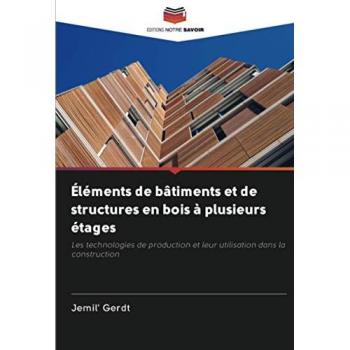Gerdt, Jemil': Éléments de bâtiments et de structures en bois à plusieurs étages