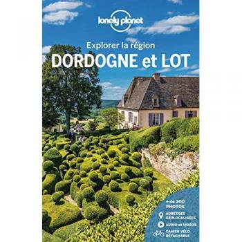 Dordogne et Lot - Explorer la région 3ed: Avec 1 cahier vélo détachable