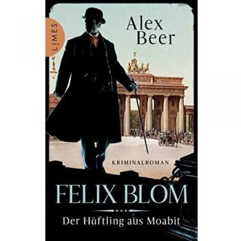 Felix Blom - Der HÃ¤ftling aus Moabit