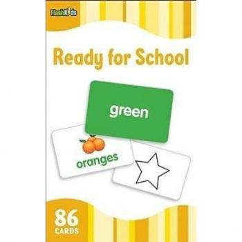 Ready for School (Flash Kids Flash Cards)