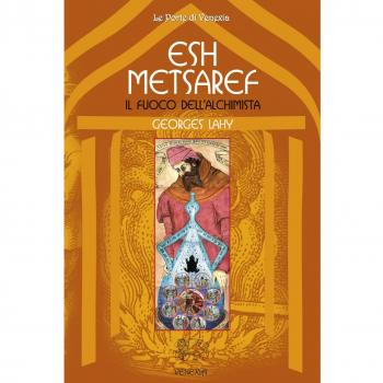 Esh Metsaref. Il fuoco dell'alchimista