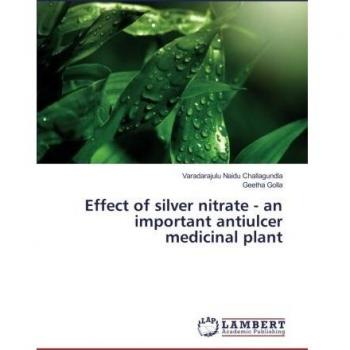 Effect of silver nitrate - an important antiulcer medicinal plant