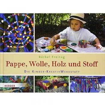 Pappe, Wolle, Holz und Stoff: Die Kinder-KreativWerkstatt