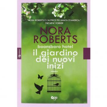 Nora Roberts - Il giardino dei nuovi inizi - ONE