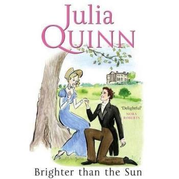 Julia Quinn Brighter Than The Sun (Lyndon Family Saga Series)