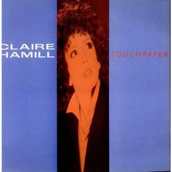 Claire Hamill UK Vinyl - Touchpaper Edition