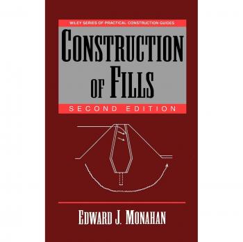 Construction of Fills, Wiley Series of Practical Construction Guides