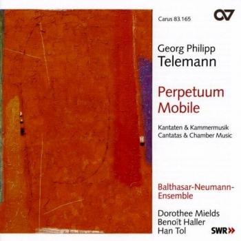 Georg Philipp Telemann: Perpetuum Mobile - Kantaten und Kammermusik