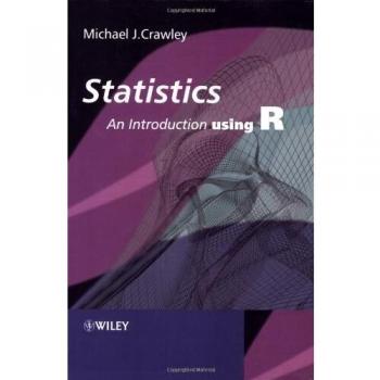 Crawley, Michael J. Statistics: An Introduction Using R