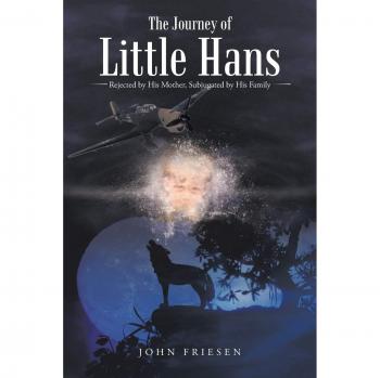 The Journey of Little Hans: Rejected by His Mother, Subjugated by His Family
