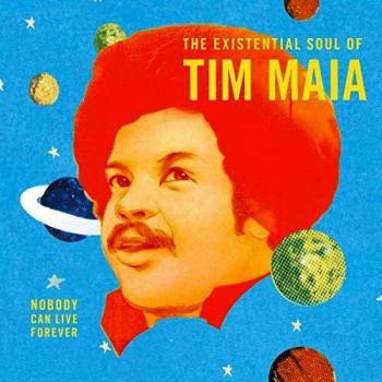 The Existential Soul of Tim Maia