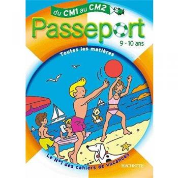 Passeport 9-10 ans : Du CM1 au CM2