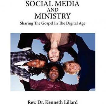 SOCIAL MEDIA AND MINISTRY Sharing The Gospel In The Digital Age