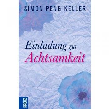 Simon Peng-Keller Einladung Zur Achtsamkeit