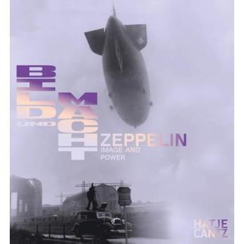Zeppelin. Bild und Macht / Power and Image - Ausstellungskatalog Zeppelin Museum...