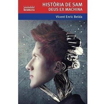 Història de sam. Deus ex machina