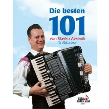 Akkordeon Noten Slavko AVSENIK OBERKRAINER Die Besten 101 - Edition Walter Wild