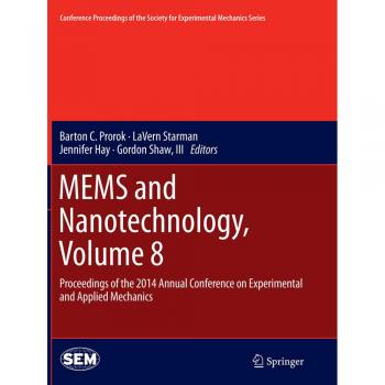 MEMS and Nanotechnology, Volume 8