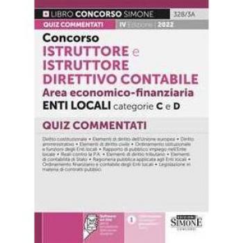 Concorso istruttore e istruttore direttivo contabile area economico-finanziaria enti locali categorie C e D. Quiz commentati. Con software di simulazione