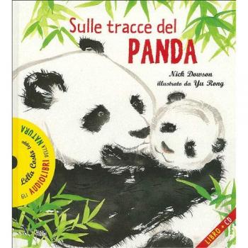 Sulle tracce del panda. Con CD Audio