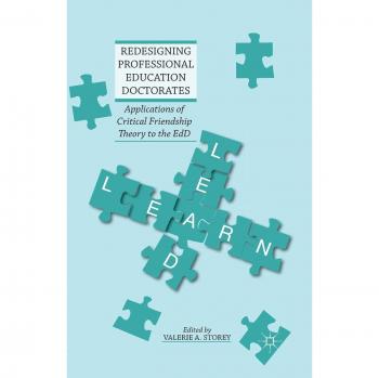Redesigning Professional Education Doctorates: Applications of Critical Friendship Theory to the EdD