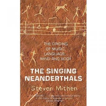 The Singing Neanderthals