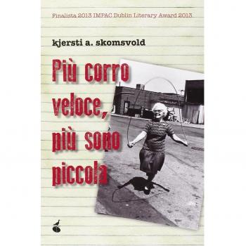Più corro veloce, più sono piccola