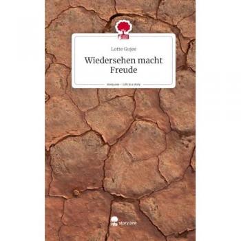 Wiedersehen macht Freude. Life is a Story - story.one