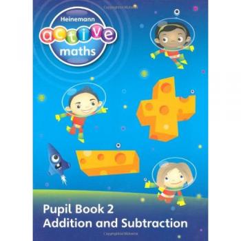 Heinemann Active Maths - First Level - Exploring Number - Pupil Book 2 - Addition and Subtraction