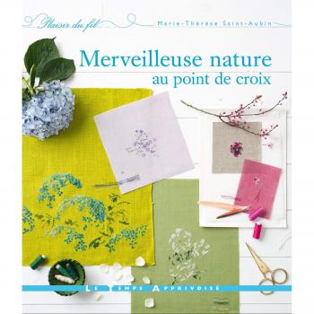 Merveilleuse nature au point de croix