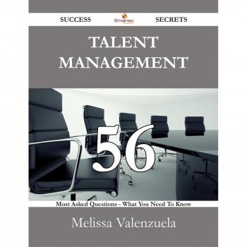 Vitalsource Technologies, Inc. Talent Management 56 Success Secrets - 56 Most Asked Questions On Talen