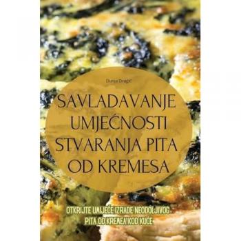 SAVLADAVANJE UMJE¿NOSTI STVARANJA PITA OD KREMESA