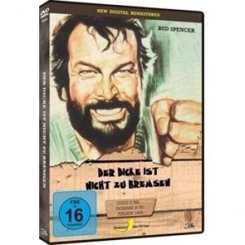 Der Dicke ist nicht zu bremsen