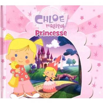 Chloe magique princesse