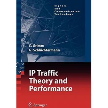 IP-Traffic Theory and Performance (Signals and Communication Technology)