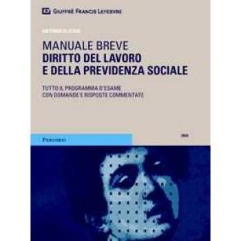 MANUALE BREVE DIRITTO DEL LAVORO E DELLA PREVIDENZA SOCIALE di DI STASI ANTONIO