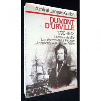 Jacques Guillon Amiral Dumont D'Urville