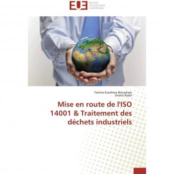 Mise en route de l'ISO 14001 & Traitement des déchets industriels (Omn.Univ.Europ.)
