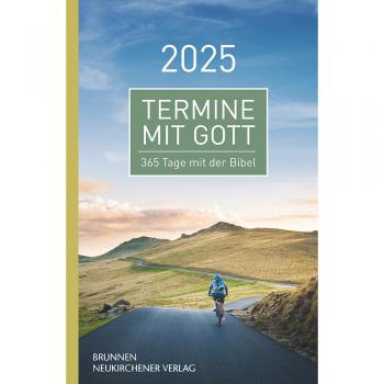 Termine mit Gott 2025: 365 Tage mit der Bibel (Raleigh-Serie)