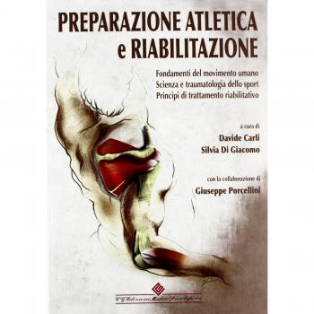 Preparazione atletica e riabilitazione. Fondamenti del movimento ...