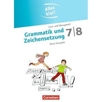 Ann-Christin Maempel Alles Klar! - Deutsch - Sekundarstufe I - Neue Ausgabe: 7./8. Schuljahr - Grammatik Und Zeichensetzung: Lern- Und Übungsheft Mit Beigelegtem Lösungsheft