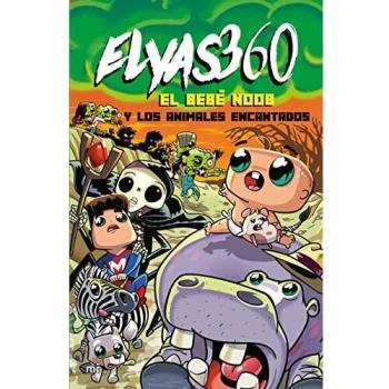 EL BEBÉ NOOB Y LOS ANIMALES ENCANTADOS