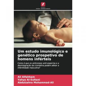 Alfahham, Ali: Um estudo imunológico e genético prospetivo de homens inférteis